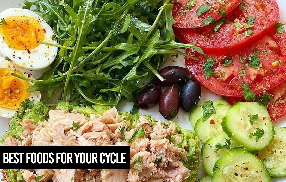 BEST FOODS TO EAT WHEN YOU'RE ON MENSTRUAL CYCLE